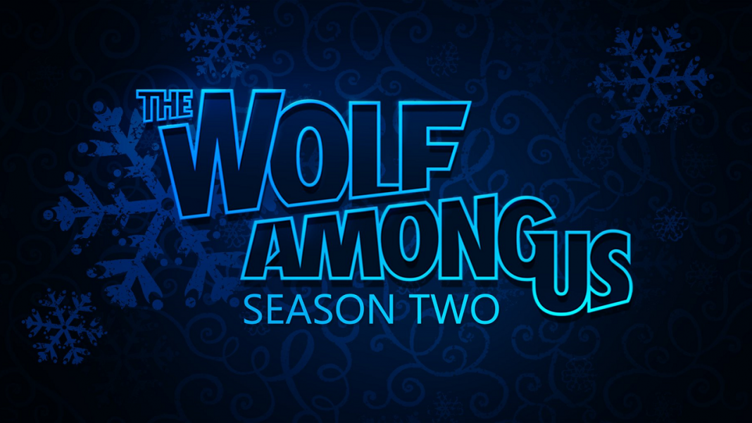 The Wolf Among Us Season 2 Has Been Delayed